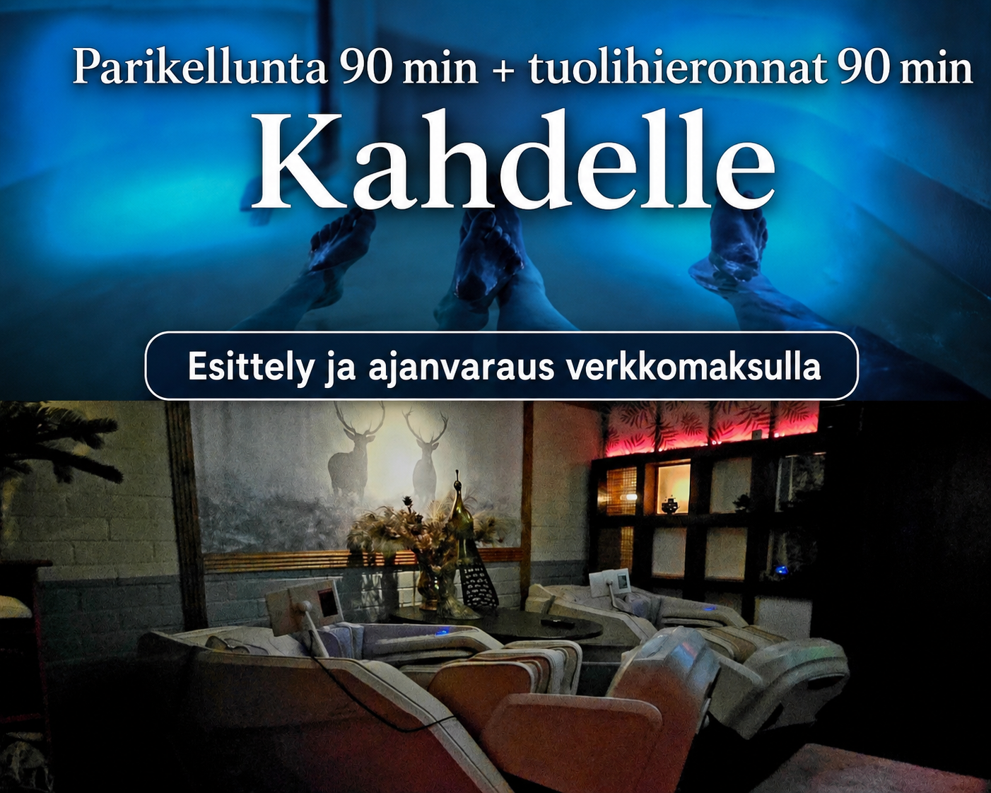 1. Parikellunta ja tuolihieronnat kahdelle