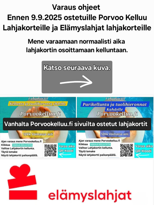 7.  Ohjeet Ajan varaus ennen 9.9.2025
Ostetuille Porvoo Kelluu Lahjakorteille ja Elämyslahjat lahjakorteille.